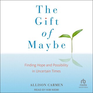 Front cover_The Gift of Maybe
