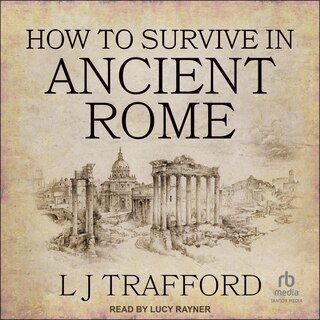 Front cover_How to Survive in Ancient Rome