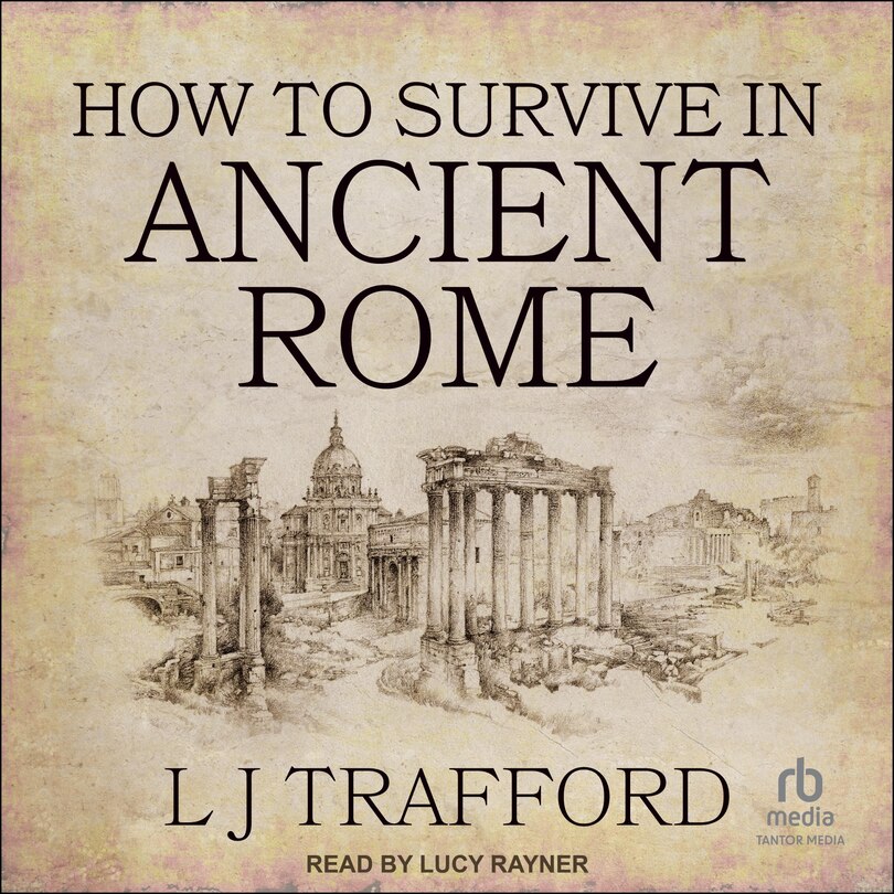 Front cover_How to Survive in Ancient Rome