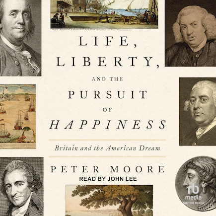 Life, Liberty, and the Pursuit of Happiness: Britain and the American Dream