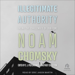 Illegitimate Authority: Facing the Challenges of Our Time