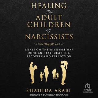 Front cover_Healing the Adult Children of Narcissists