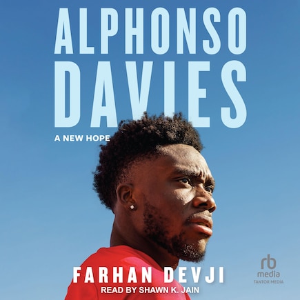 Alphonso Davies: A New Hope