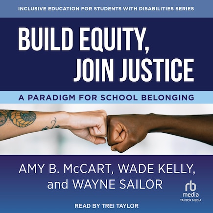 Build Equity, Join Justice: A Paradigm for School Belonging