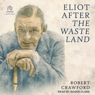 Front cover_Eliot After The Waste Land