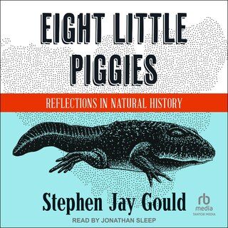 Eight Little Piggies: Reflections in Natural History