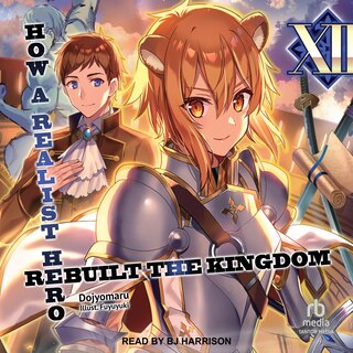 Front cover_How a Realist Hero Rebuilt the Kingdom: Volume 12