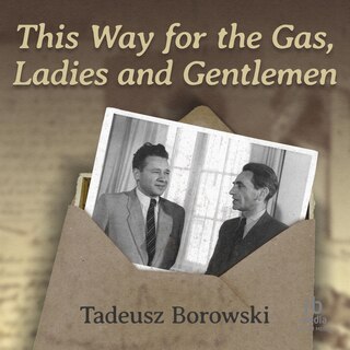 This Way for the Gas, Ladies and Gentlemen