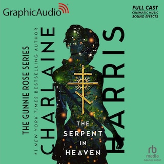 Front cover_The Serpent in Heaven [Dramatized Adaptation]