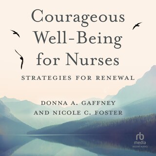Front cover_Courageous Well-Being for Nurses