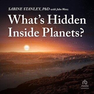 Couverture_What's Hidden Inside Planets?