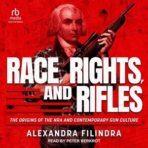 Couverture_Race, Rights, and Rifles
