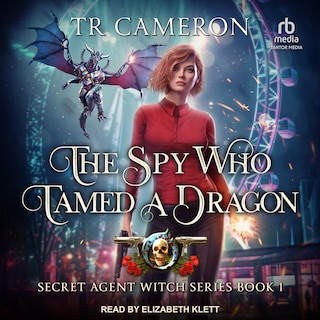 Front cover_The Spy Who Tamed a Dragon