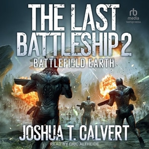 The Last Battleship 2: Battlefield Earth