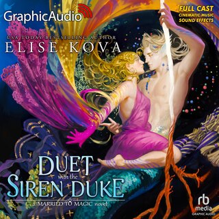Front cover_A Duet with the Siren Duke [Dramatized Adaptation]