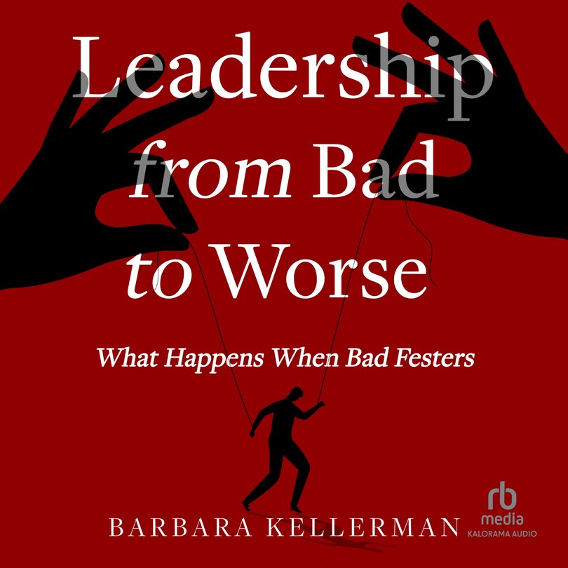 Front cover_Leadership from Bad to Worse