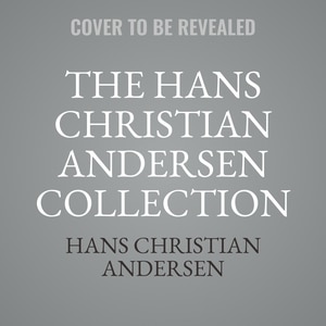 The Hans Christian Andersen Collection