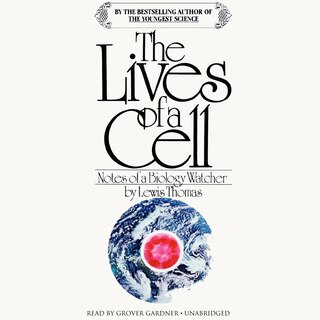 Front cover_The Lives of a Cell