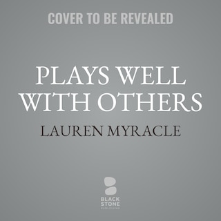 Front cover_Plays Well with Others