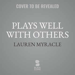 Front cover_Plays Well with Others