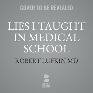 Couverture_Lies I Taught in Medical School