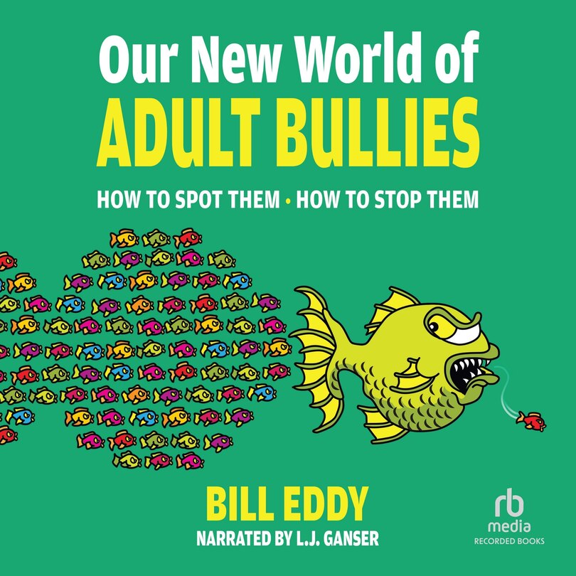Front cover_Our New World of Adult Bullies