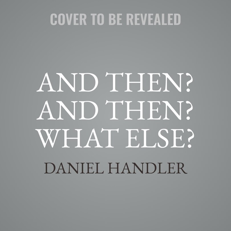 Front cover_And Then? And Then? What Else?