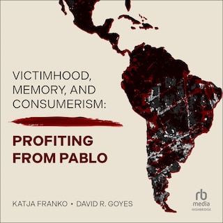 Front cover_Victimhood, Memory, and Consumerism