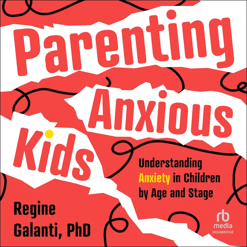 Front cover_Parenting Anxious Kids