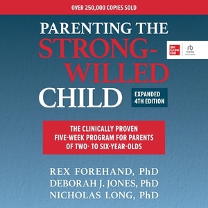 Couverture_Parenting the Strong-Willed Child, Expanded Fourth Edition