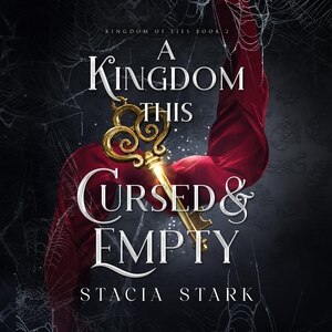 Front cover_A Kingdom This Cursed and Empty