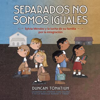 Front cover_Separados no somos iguales (Separate Is Never Equal, Spanish Edition)
