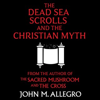 Front cover_The Dead Sea Scrolls and the Christian Myth