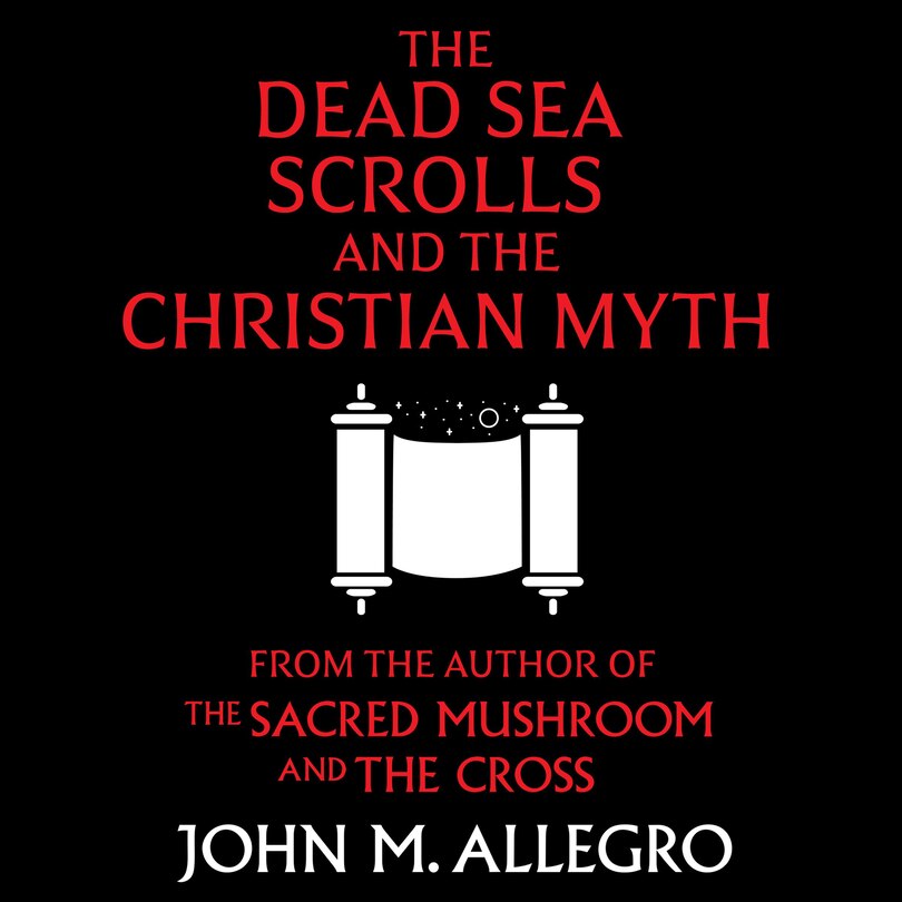 Front cover_The Dead Sea Scrolls and the Christian Myth