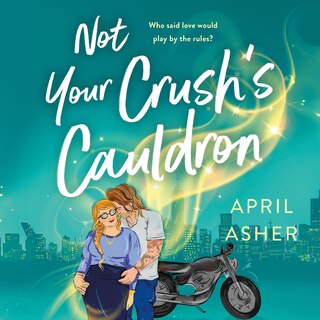 Front cover_Not Your Crush's Cauldron