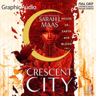 House of Earth and Blood (1 of 2) [Dramatized Adaptation]: Crescent City 1