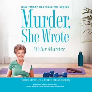 Front cover_Murder, She Wrote: Fit for Murder