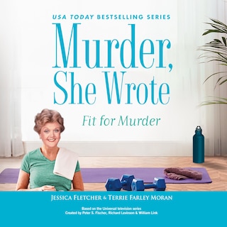 Front cover_Murder, She Wrote: Fit for Murder