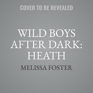 Front cover_Wild Boys After Dark: Heath