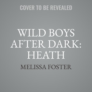 Front cover_Wild Boys After Dark: Heath