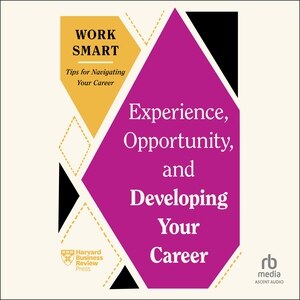 Front cover_Experience, Opportunity, and Developing Your Career