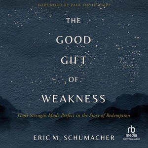 Front cover_The Good Gift of Weakness