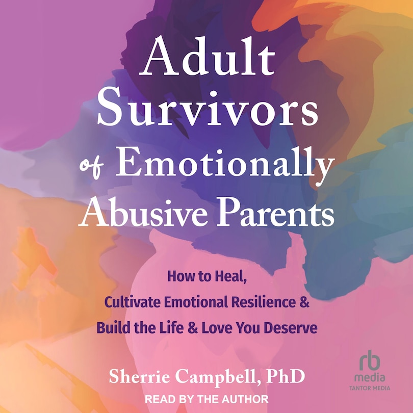 Front cover_Adult Survivors of Emotionally Abusive Parents