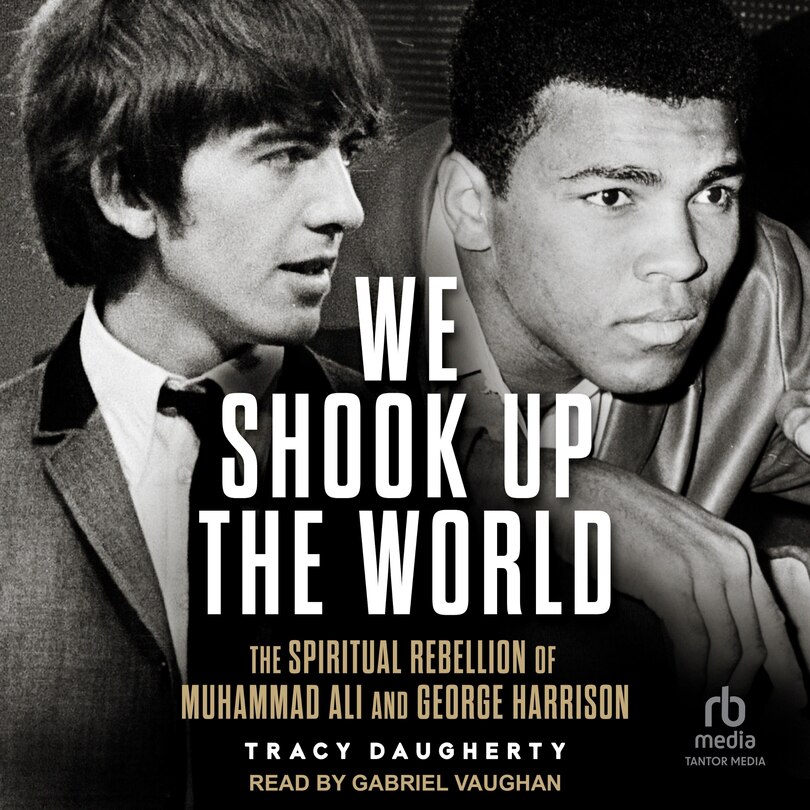 We Shook Up the World: The Spiritual Rebellion of Muhammed Ali and ...