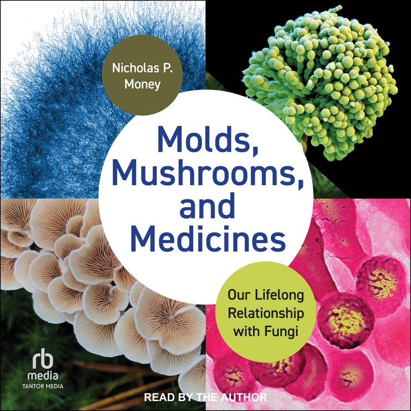 Couverture_Molds, Mushrooms, and Medicines