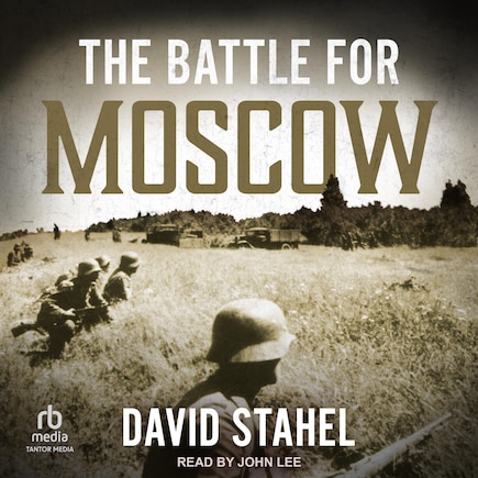 The Battle for Moscow