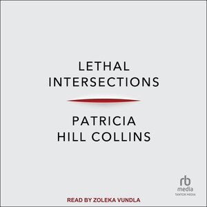 Lethal Intersections: Race, Gender, and Violence