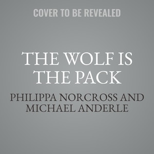 Front cover_The Wolf is the Pack