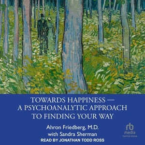 Front cover_Towards Happiness ― A Psychoanalytic Approach to Finding Your Way