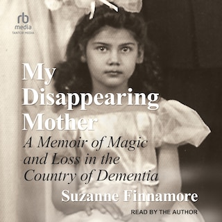 Front cover_My Disappearing Mother